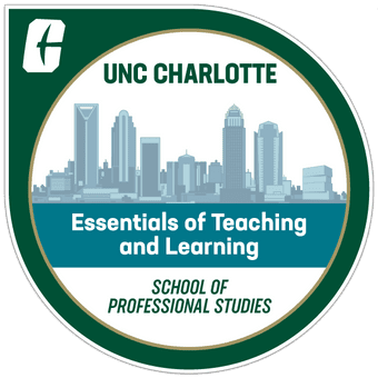 UNC Charlotte Essentials of Teaching and Learning. School of Professional Studies