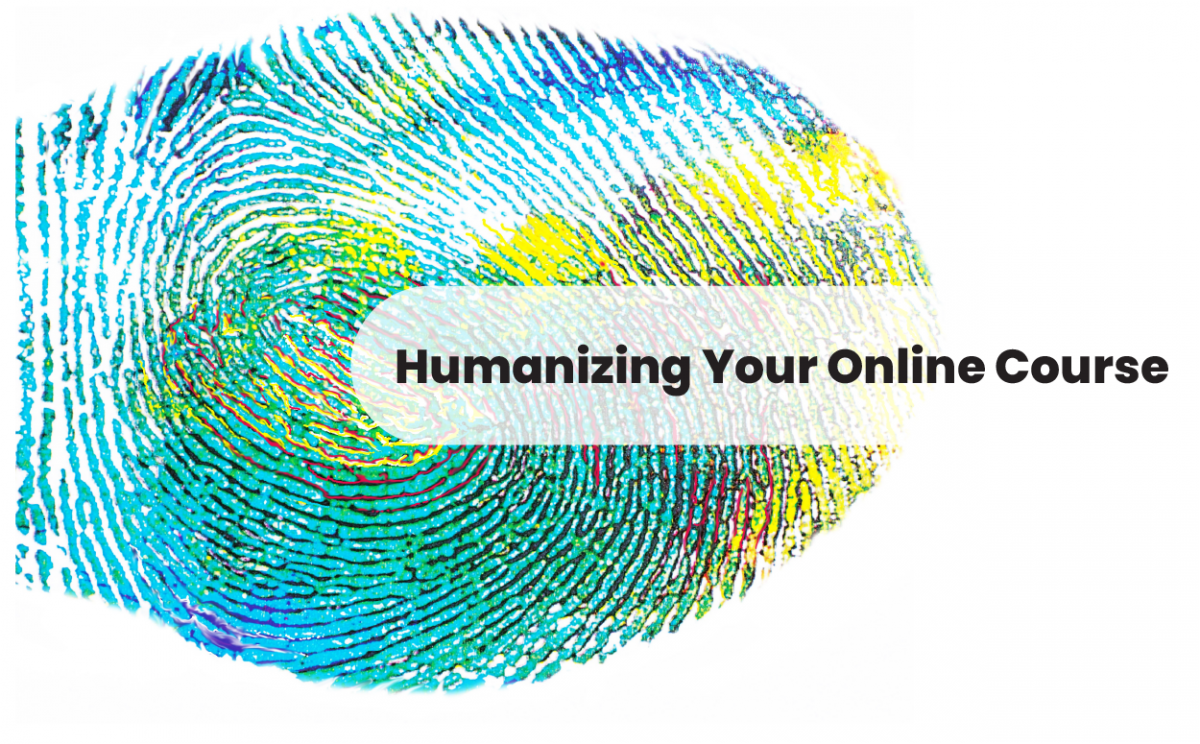 Humanizing Your Online Course