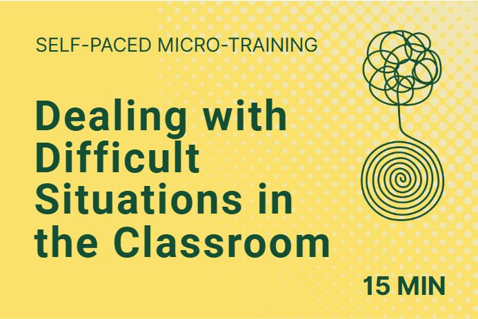 Dealing with Difficult Situations in the Classroom