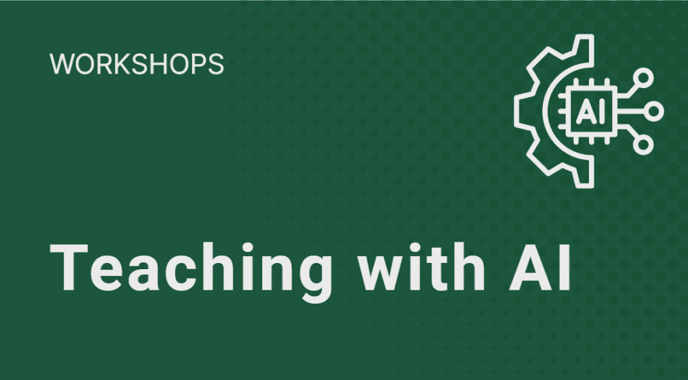 Click to view Teaching with AI Workshops.