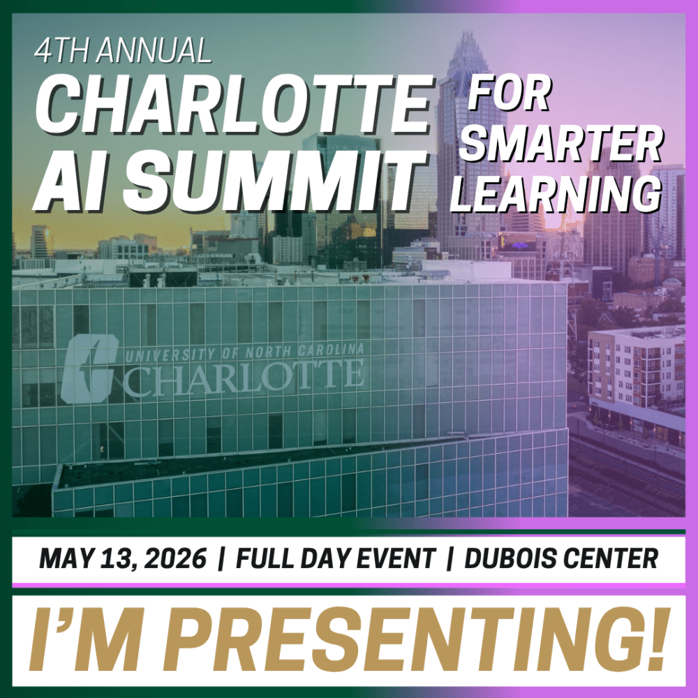 2026 AI Summit I am presenting poster with the title 4th annual Charlotte AI Summer For Smarter learning at the top, an image of the Dubois building in the background, the date of the event, May 13, 2026 and the text IM presenting at the bottom.
