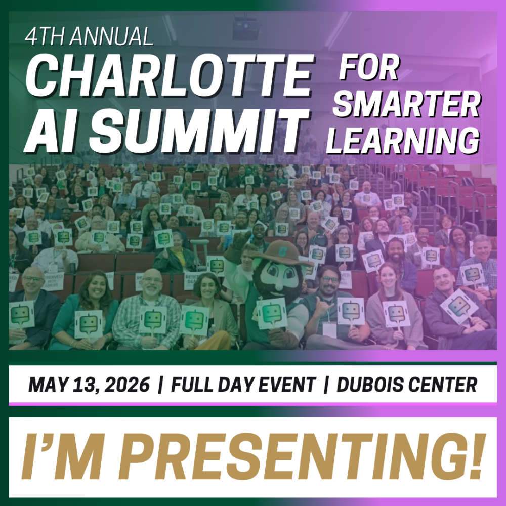 2026 AI Summit I am presenting poster with the title 4th annual Charlotte AI Summer For Smarter learning at the top, a photo of the audience holding up a card with an image of a robot face, the date of the event, May 13, 2026 and the text IM presenting at the bottom.