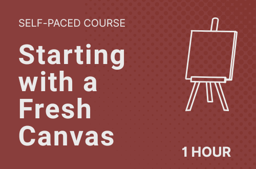 Starting with a Fresh Canvas Thumbnail